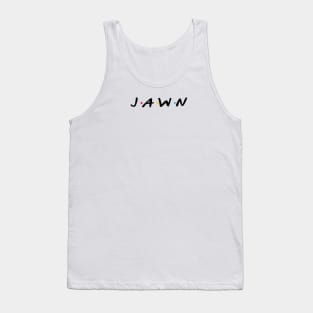 Jawn Tank Top